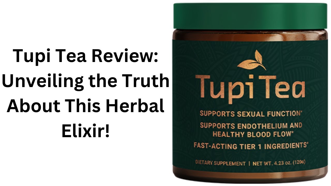 Tupi Tea Review: Unveiling the Truth About This Herbal Elixir!
