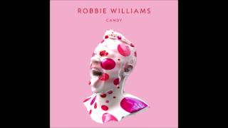 Robbie Williams Candy Original song Hq