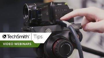 Getting Started with Video Webinars - TechSmith Tips