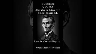 Mastering Tact: A Lincoln Life Lesson 🎩🗣️🔍 #abrahamlincolnquotes  #empathy  #shorts #successquotes