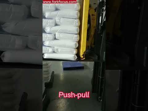 Push to unload, and  pull to load. Push-Pull Attachment, slipsheet.