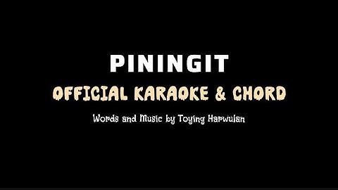 Toying Harwulan - Piningit (Official Karaoke & Chord) 