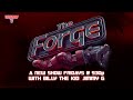 The Forge 1.3.25 - With Special Guest Diecast Norbz Activate