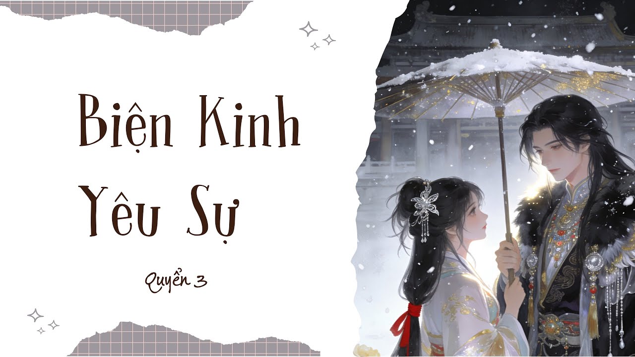 🎧 [QUYỂN 3] Biện Kinh Yêu Sự | Phá Án Linh Dị Chốn Hoàng Thành | Truyện Audio Ngôn Tình Cổ Đại