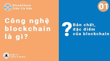 Ngắn gọn thôi: Blockchain là gì? | Blockchain cơ bản #1