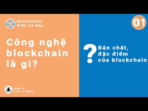 Video Ngắn gọn thôi: Blockchain là gì? | Blockchain cơ bản #1 - youtube