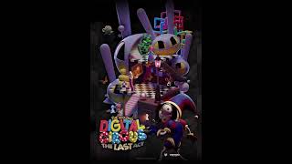 The Amazing Digital Circus: The Last Act OST - Digital Days (Ep 9 Ver. - Extended) (Leaked)