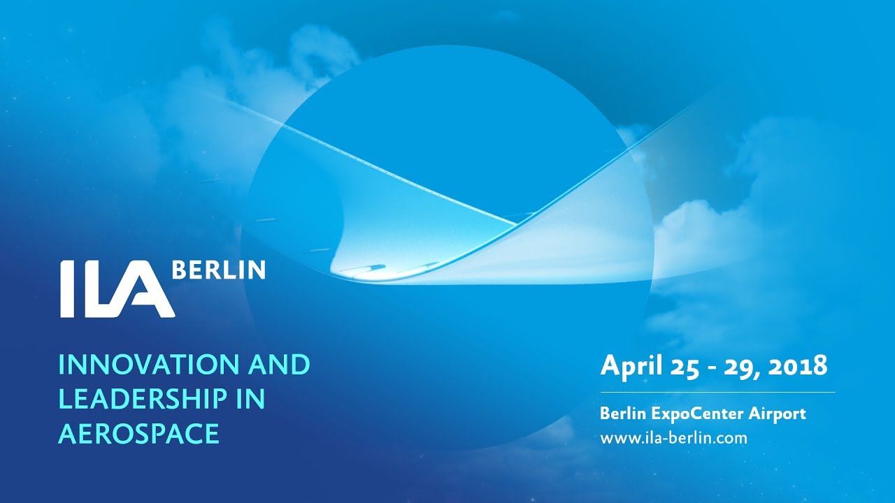 Image result for Innovation and Leadership in Aerospace (ILA) Berlin 2018