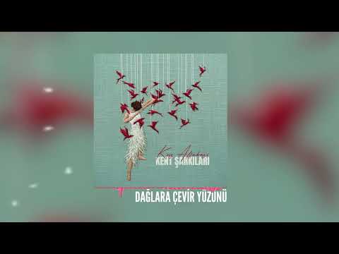 Kent Şarkıları | Dağlara Çevir Yüzünü | 2025