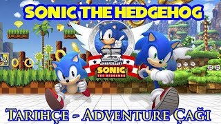 Sonic The Hedgehog Hikayesi - Bölüm 2 - Adventure Çağı