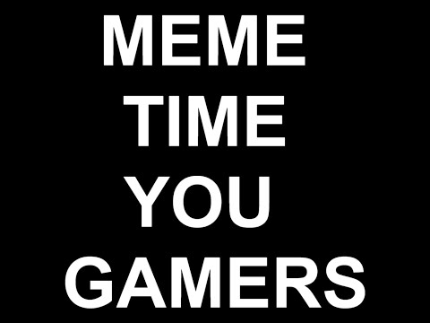 Memes Part 1 Memes Part 1