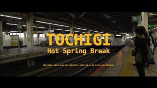 Tochigi - Hot Spring Break // SONY a6700