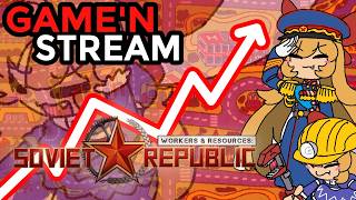 The Line Must Go Up || Workers & Resources Soviet Republic (P5)