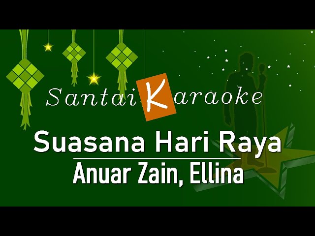 Karaoke Suasana Hari Raya - Anuar Zain, Ellina class=