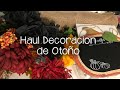 Haul Decoracion de Otoño, Momento Bochornoso- JohanaCaudiGs