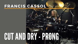 Francis Cassol - Cut and Dry (PRONG)