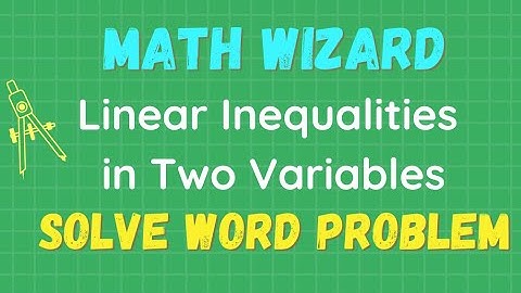 How to Solve Word Problems Involving Linear Inequalities in Two Variables #Tagalog #English