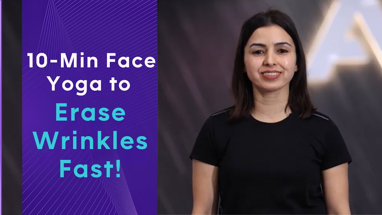 10-Minute Face Yoga to Reduce Wrinkles & Tighten Skin | # ...