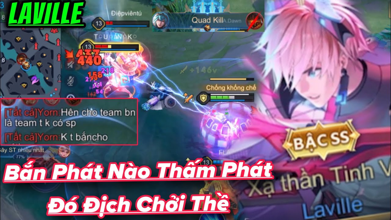 LAVILLE Xạ Thần Tinh Vệ SKIN FREE Bắn Phát Nào Thấm Phát Đó Quad Kill YORN Địch Cay Cú