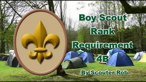 BSA SCOUT RANK REQUIREMENT 4B