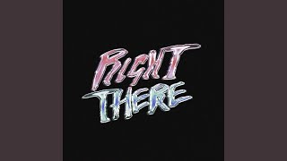 Right There