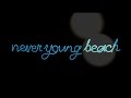 never young beach live lyrics 梅田Shangri-la 2015/09/29