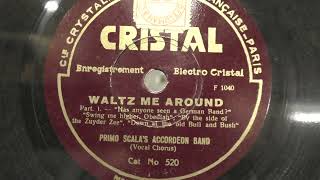 Primo Scala's Accordeon Band with vocal chorus: Waltz me around. Part 1. (1934).