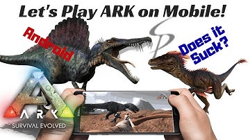 Ark: Survival Evolved Mobile on Android!!  -  First Look and Let