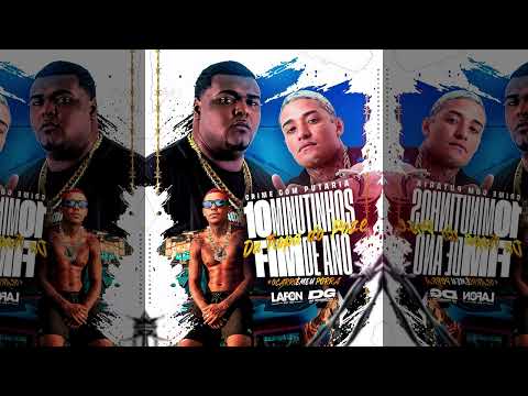 Crime Com Putaria - 10 Minutinhos De Fim De Ano Da Tropa Do Poze - DJ Lafon Do MD & DG Do Brooklyn