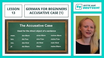 Conversational German for Beginners (A1-A2) - Lesson 13: The Accusative Case (Part 1)