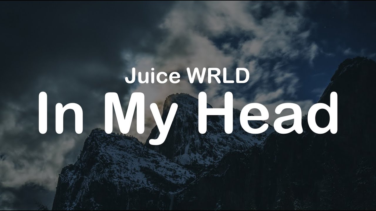 Juice WRLD In My Head (Clean Lyrics) YouTube