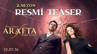 Arafta Season 2 | Official Teaser | English Dubbed | Premiering 23.07.26