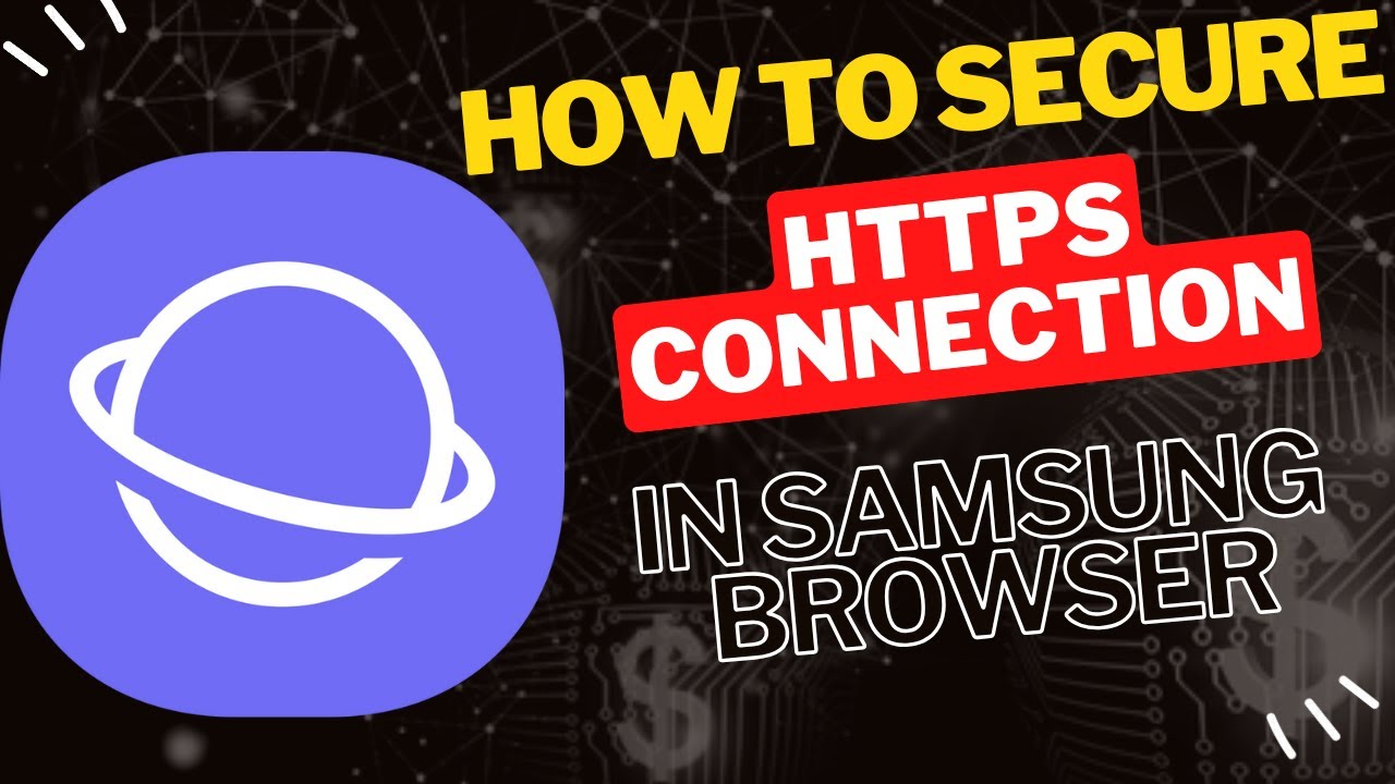 How to Secure HTTPS Connection in Samsung Internet Browser - YouTube