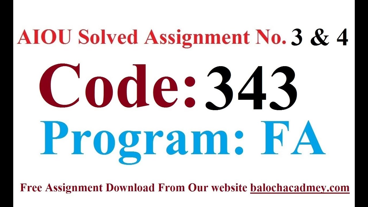 AIOU Solved Assignment No 3 & 4 Code 343 Autumn 2021 | Baloch Academy