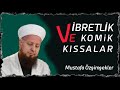 Ok bretlk ve komk kissalar  mustafa zmekler hoca efend