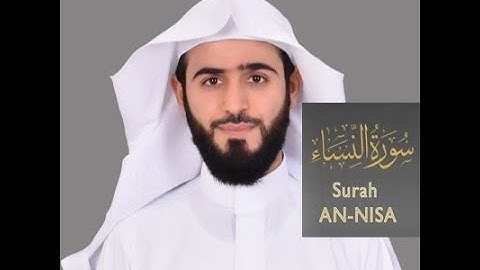 Abdulelah bin Aoun - Rewayat Hafs A'n Assem  - An-Nisa (4) - سورة النساء