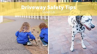 Details Driveway Safety Tips Slidell LA Update