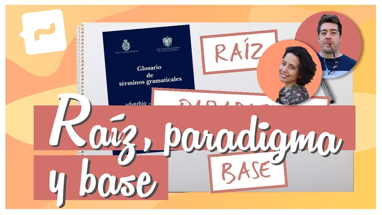 Raíz, paradigma y base 👉 NGLE | GTG