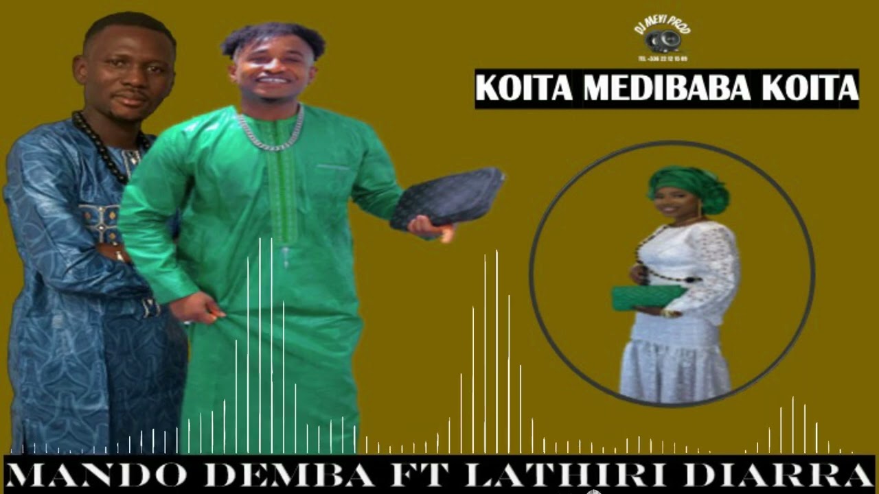 mando demba ft lathiry Diarra koita medibaba koita 2023