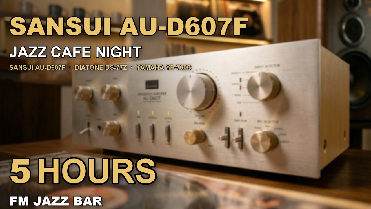 Late Night Jazz Cafe BGM — SANSUI AU-D607F × DIATONE DS-77Z