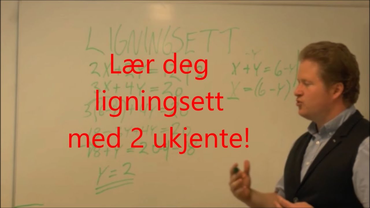 Lær deg ligningsett - Innsettingsmetoden