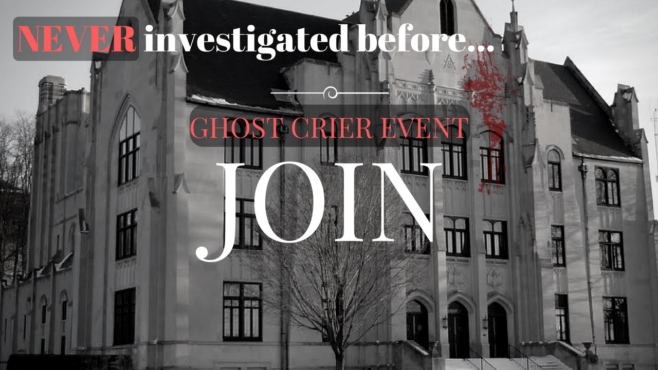 Group Ghost Hunting Event - LIMITED TICKETS | GHOST CRIER