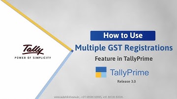 How to Use Multiple GST Registrations Feature in TallyPrime | Release 3.X