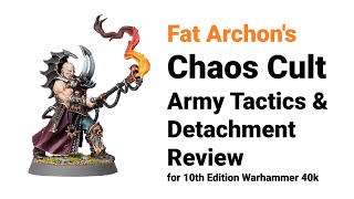 Chaos Cult Tactics, Lists \& Detachment Review | Chaos Space Marines Tactica