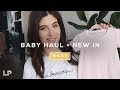 BABY HAUL + NEW IN | Lily Pebbles