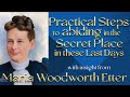 Maria woodworth etters insight into practical steps to abide in the secret place in these last days