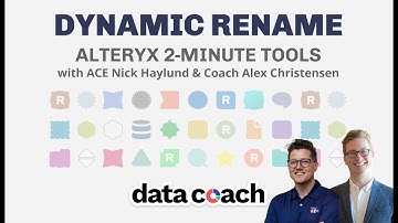 DYNAMIC RENAME | ALTERYX 2-MINUTE TOOLS