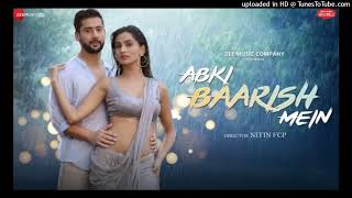 Abki Baarish Mein  Paras A Sanchi R Raj Barman Sakshi H Amjad Nadeem Aamir Zee Music Originals