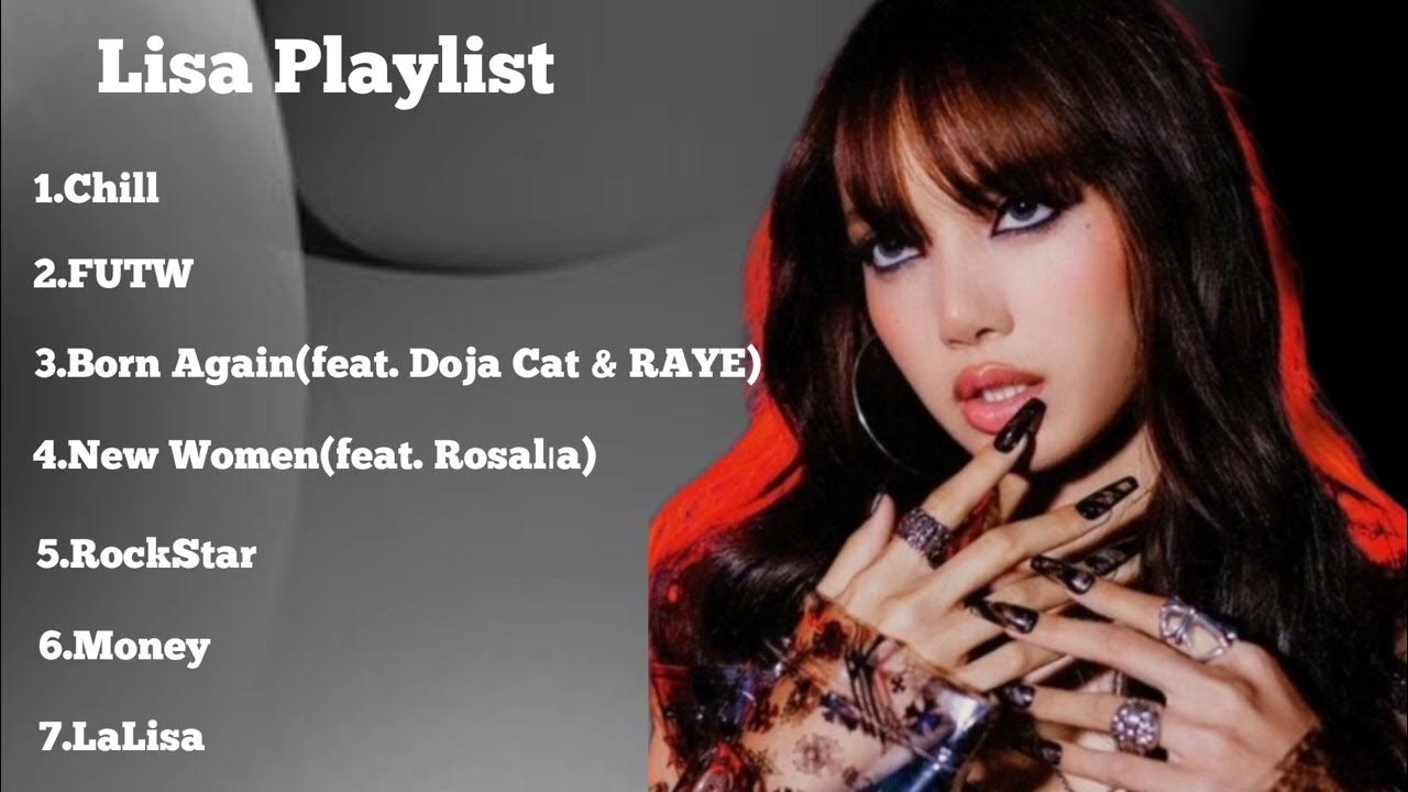 LİSA-PLAYLIST @wearelloud #lisa LİSA-PLAYLIST @wearelloud #lisa