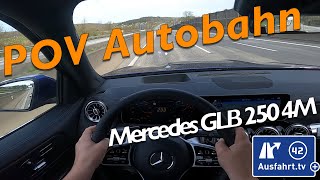 POV highspeed autobahn Mercedes-Benz GLB 250 4MATIC (X247)  just driving lets drive